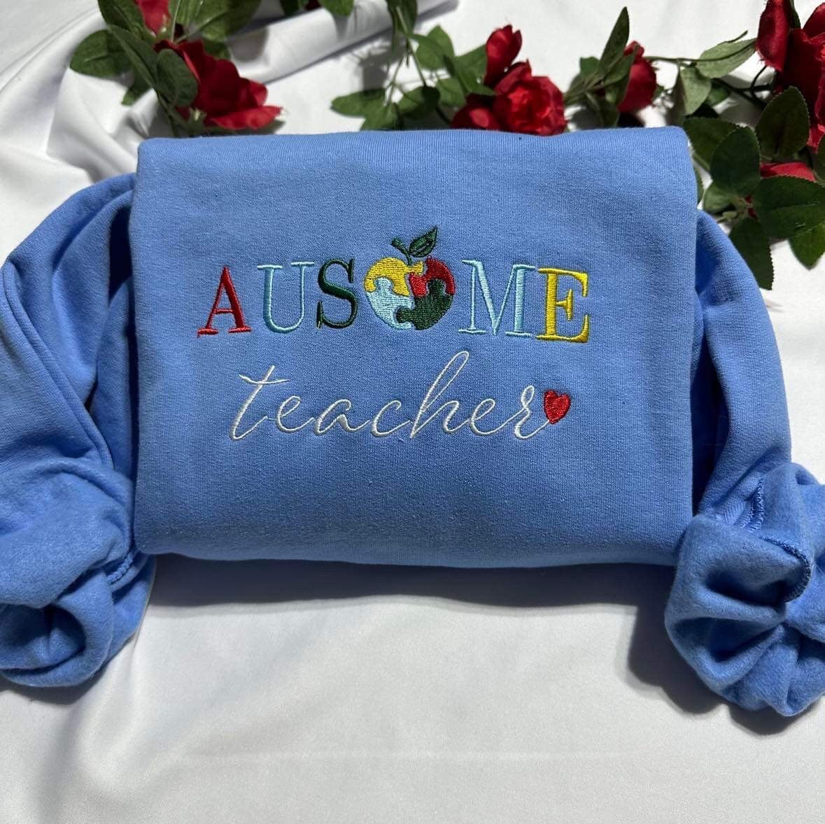 Autism’s Awareness Embroidered Shirt, Ausome Teacher Embroidered Sweatshirt Thankfull Teachers Gift. Ausome Mom and Dad Motivational gift